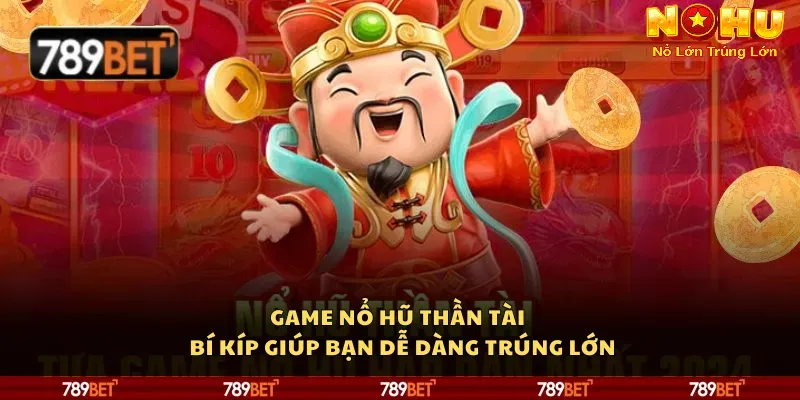Nổ Hũ 789Bet – Cổng Game Nohu90 Bùng Nổ, Nổ Hũ Mỗi Ngày