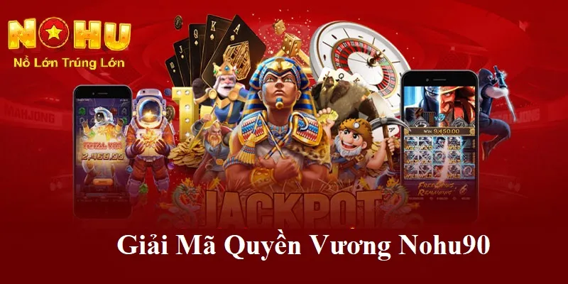 Cùng Quyền Vương Nohu90 | Hành Trình Chinh Phục Đỉnh Cao
