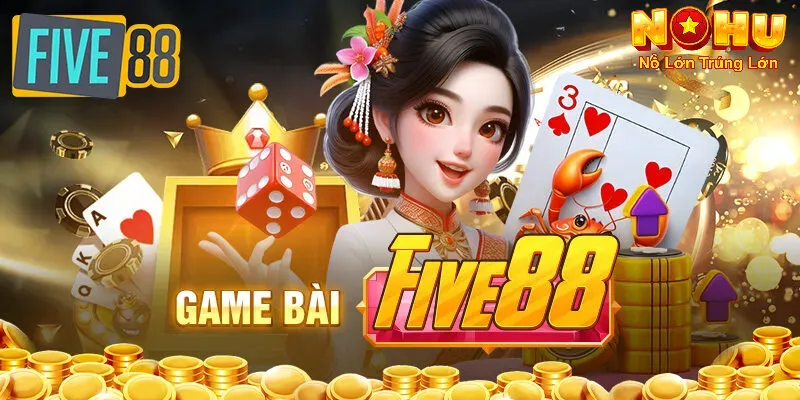 Nổ Hũ Five88 – Quay Nổ Hũ Cùng Nohu90 | Giao Diện Mượt Mà.