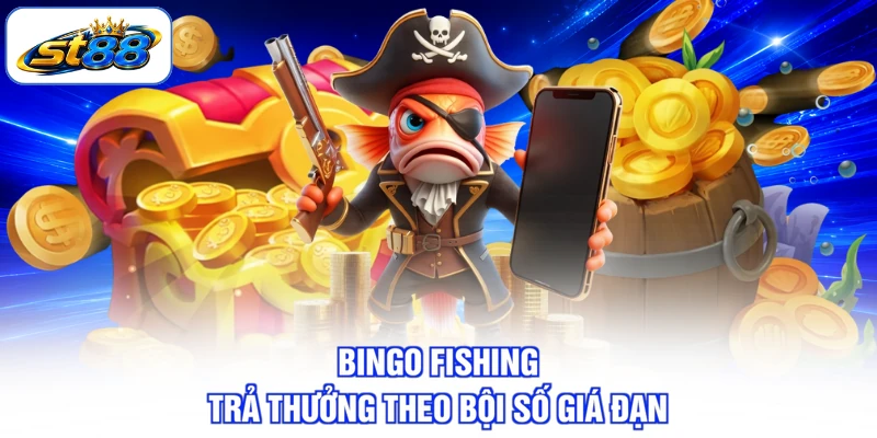 Bingo Fishing Tại ST88 - Cách Lấp Kín Tấm Thẻ Số Nhanh