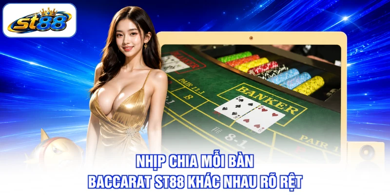 Baccarat ST88 Bí Quyết Vào Ván Của Dân Chơi Lâu Năm