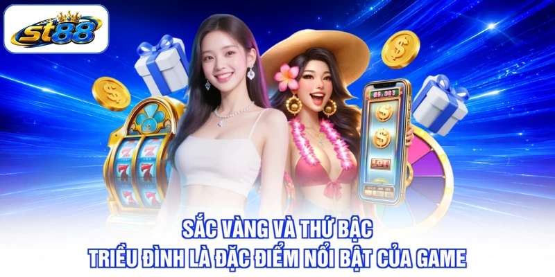 Đế Quốc Hoàng Kim ST88 Và Kho Báu Của Một Triều Đại